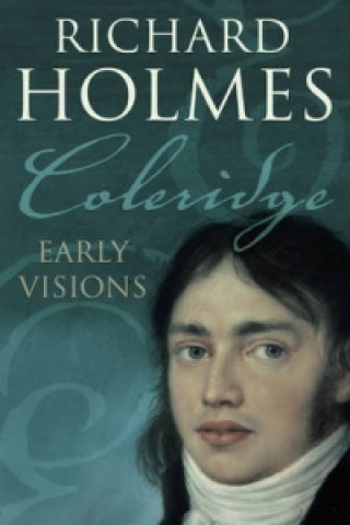 Kniha Coleridge Richard Holmes