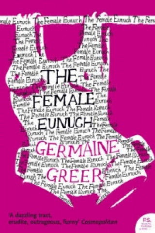 Книга Female Eunuch Dr. Germaine Greer