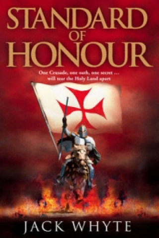 Kniha Standard of Honour Jack Whyte