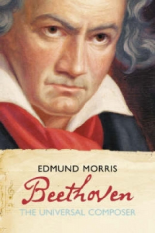 Könyv Beethoven Edmund Morris