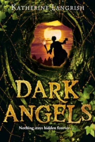 Knjiga Dark Angels Katherine Langrish
