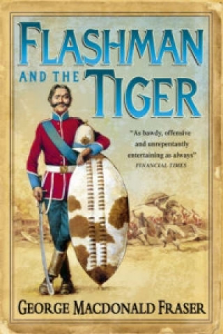 Kniha Flashman and the Tiger George MacDonald Fraser