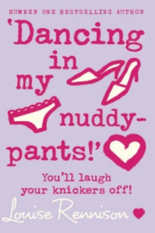 Kniha 'Dancing in my nuddy-pants!' Louise Rennison