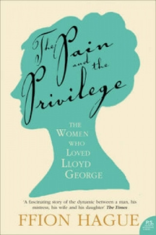 Carte Pain and the Privilege Ffion Hague