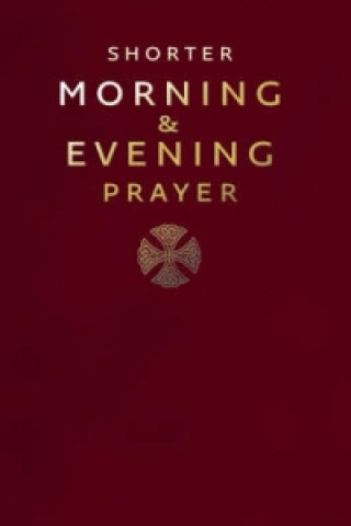 Kniha Shorter Morning and Evening Prayer 