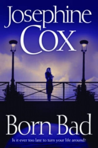 Knjiga Born Bad Josephine Cox