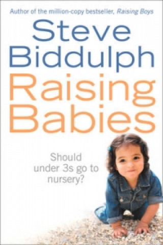 Książka Raising Babies Steve Biddulph
