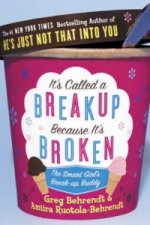 Könyv It's Called a Breakup Because It's Broken Greg Behrendt