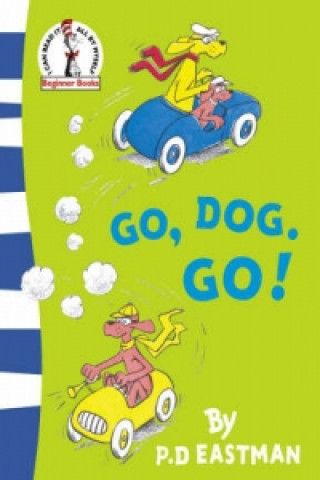 Kniha Go, Dog. Go! P D Eastman