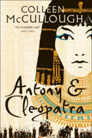 Könyv Antony and Cleopatra Colleen McCullough