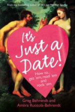 Könyv It's Just a Date Greg Behrendt