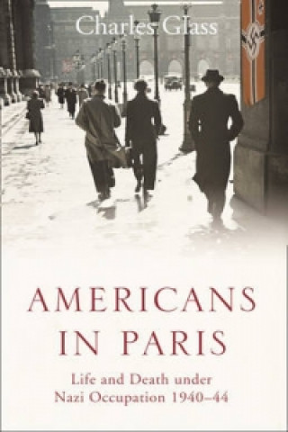 Könyv Americans in Paris Charles Glass