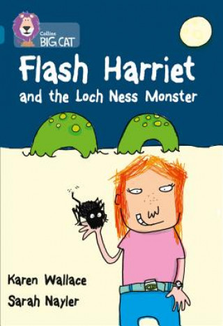 Kniha Flash Harriet and the Loch Ness Monster Karen Wallace