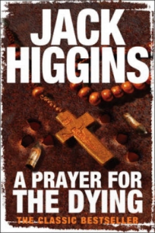 Kniha Prayer for the Dying Jack Higgins