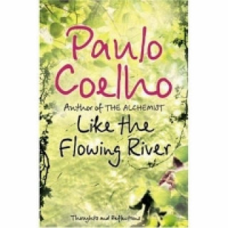 Kniha Like the Flowing River Paulo Coelho