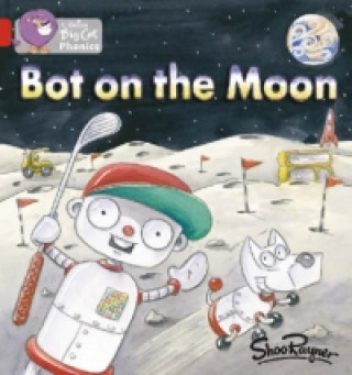 Kniha Bot on the Moon Shoo Rayner