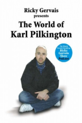 Book World of Karl Pilkington Karl Pilkington