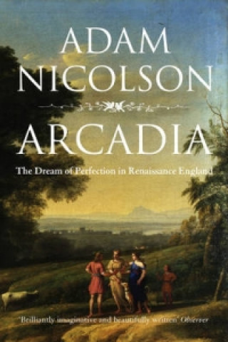 Carte Arcadia Adam Nicolson