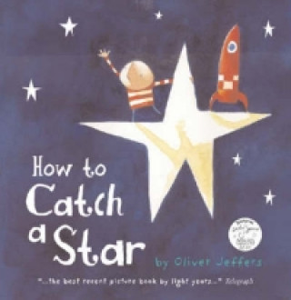 Knjiga How to Catch a Star Oliver Jeffers