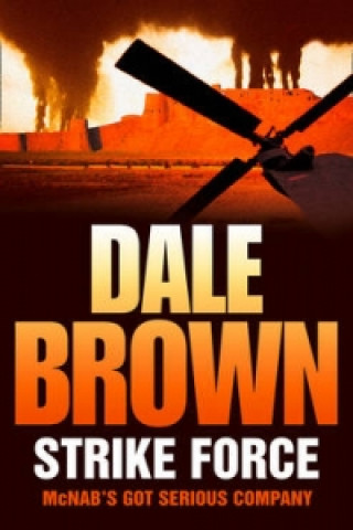 Kniha Strike Force Dale Brown