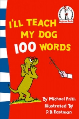 Kniha I'll Teach My Dog 100 Words Michael Frith