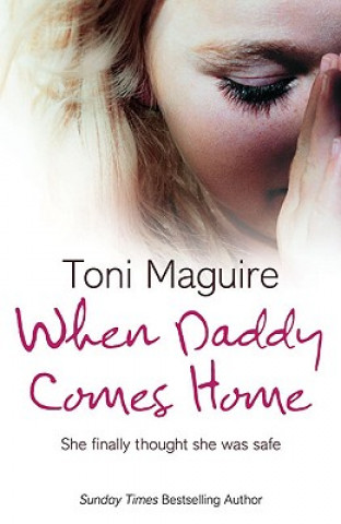 Kniha When Daddy Comes Home Toni Maguire