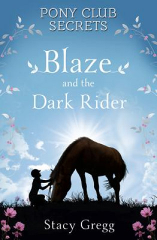 Knjiga Blaze and the Dark Rider Stacy Gregg