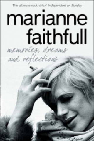 Carte Memories, Dreams and Reflections Marianne Faithfull
