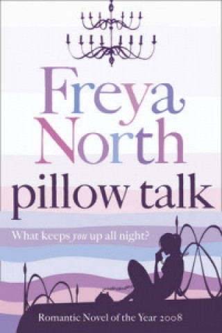 Kniha Pillow Talk Freya North