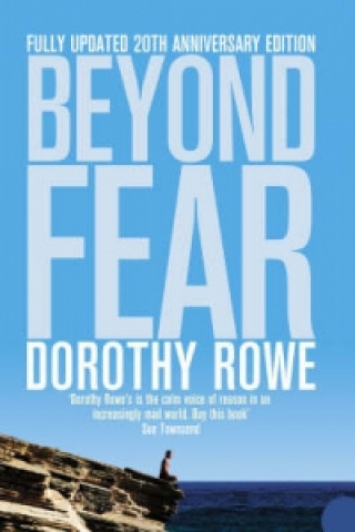 Könyv Beyond Fear Dorothy Rowe