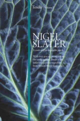 Kniha Tender Nigel Slater