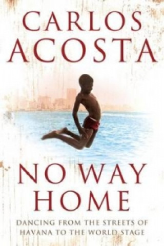Kniha No Way Home Carlos Acosta