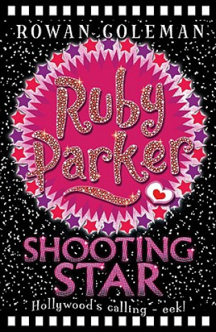 Könyv Ruby Parker: Shooting Star Rowan Coleman