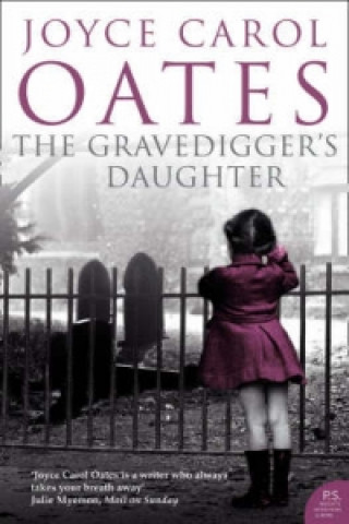 Könyv Gravedigger's Daughter Joyce Oates