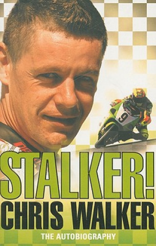 Livre Stalker! Chris Walker Chris Walker