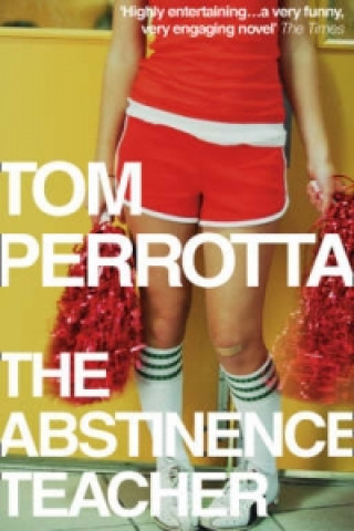 Könyv Abstinence Teacher Tom Perrotta