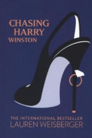 Kniha Chasing Harry Winston Lauren Weisberger