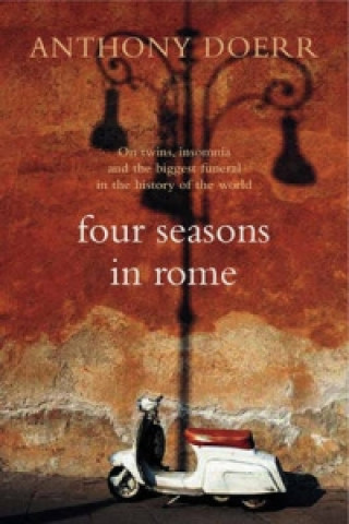 Könyv Four Seasons in Rome Anthony Doerr