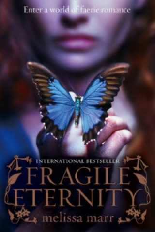Könyv Fragile Eternity Melissa Marr