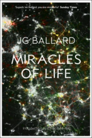 Knjiga Miracles of Life James Graham Ballard