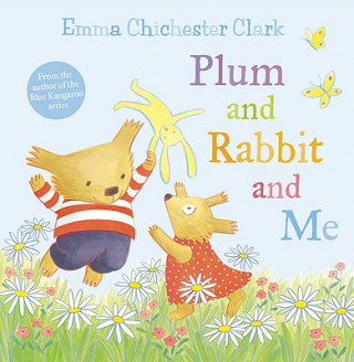 Knjiga Plum and Rabbit and Me Emma Clark