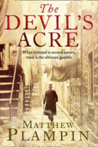 Book Devil's Acre Matthew Plampin