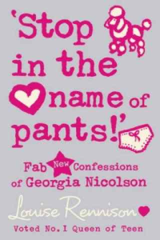 Книга 'Stop in the name of pants!' Louise Rennison
