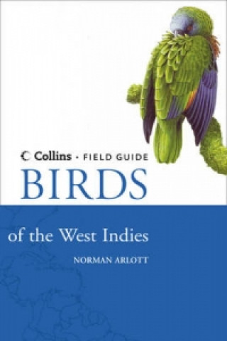 Livre Birds of the West Indies Norman Arlott