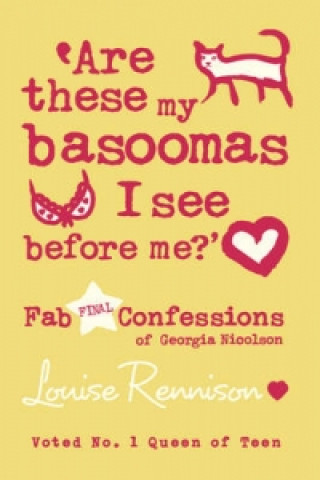 Carte Are these my basoomas I see before me? Louise Rennison