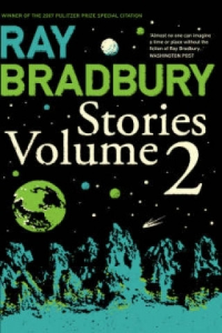 Carte Ray Bradbury Stories Volume 2 Ray Bradbury