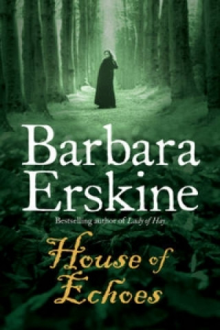 Kniha House of Echoes Barbara Erskine
