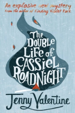 Kniha Double Life of Cassiel Roadnight Jenny Valentine