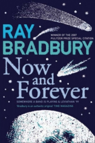Könyv Now and Forever Ray Bradbury