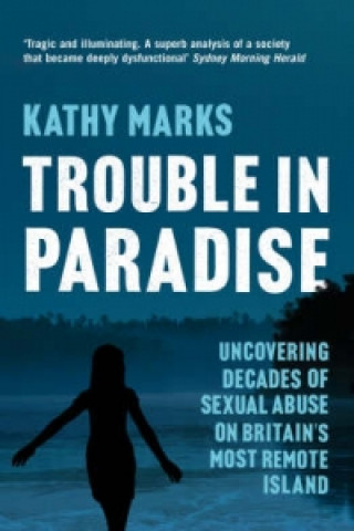 Knjiga Trouble in Paradise Kathy Marks